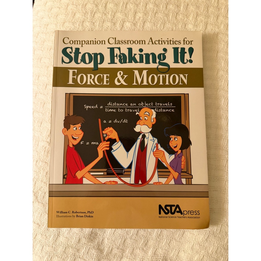 NSTA Press Stop Faking It Force and Motion Classroom Activities Physics Book